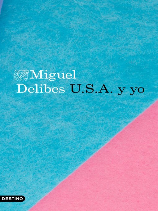 Title details for U.S.A. y yo by Miguel Delibes - Available